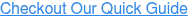 Checkout Our Quick Guide