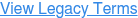 View Legacy Terms