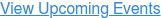 View Upcoming Events